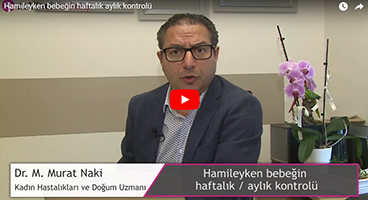 Hamileyken bebeğin haftalık aylık kontrolü